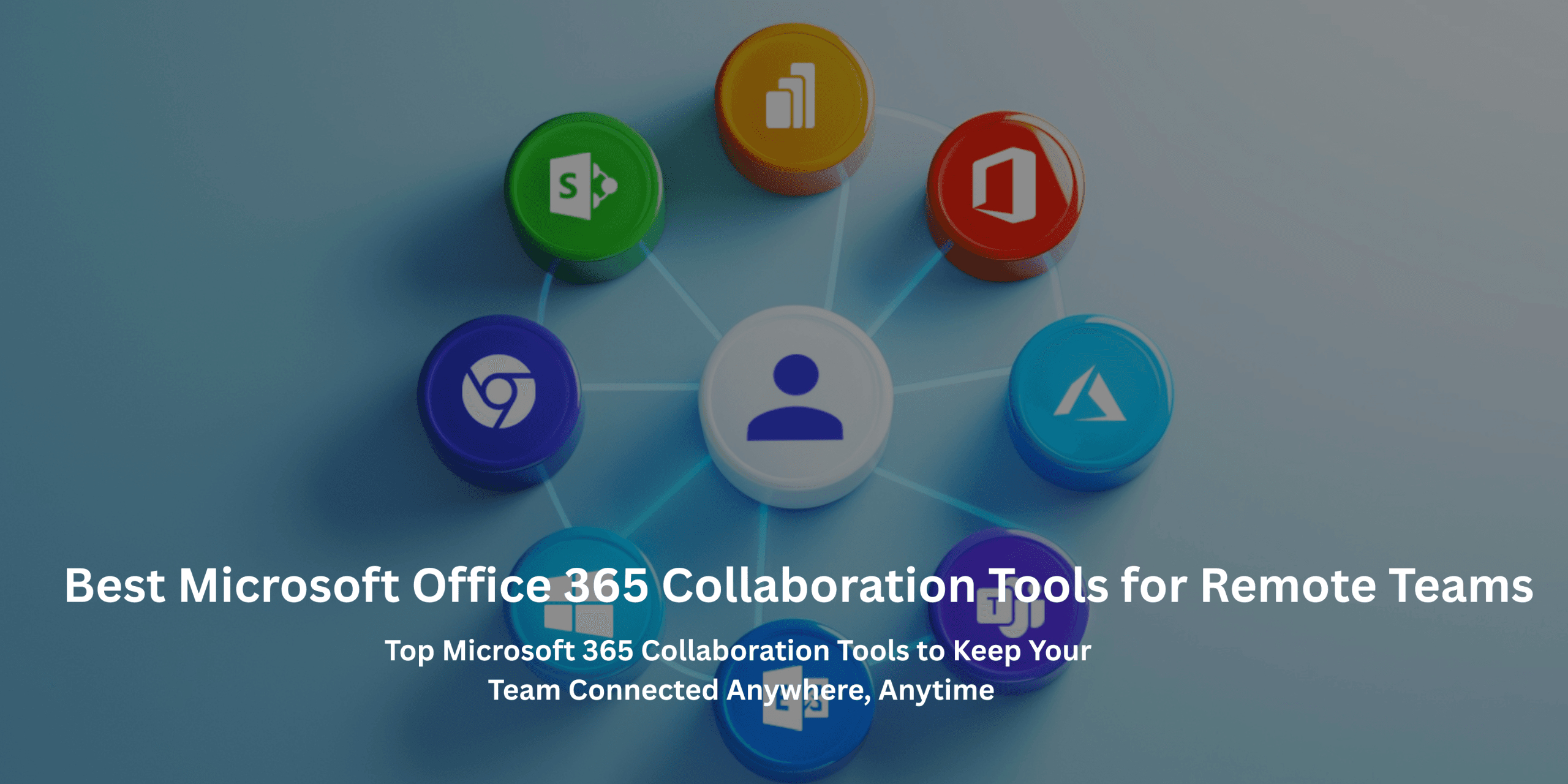 Microsoft Office 365 collaboration tools for remote teamwork